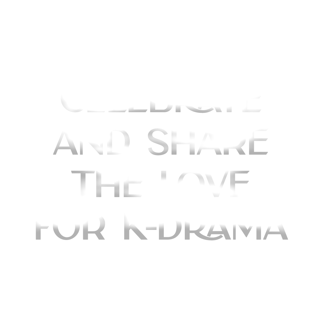 Celebrate and share the love for K-Drama